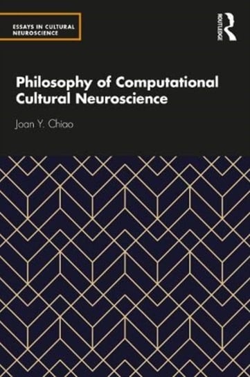Philosophy of Computational Cultural Neuroscience Joan Y. Chiao