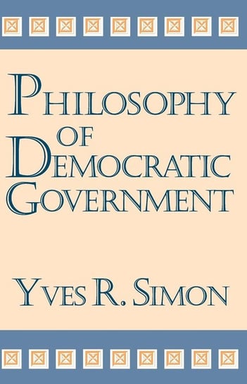 Philosophy of Democratic Government Simon Yves R.