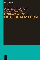 Philosophy of Globalization Gruyter Walter Gmbh, Gruyter