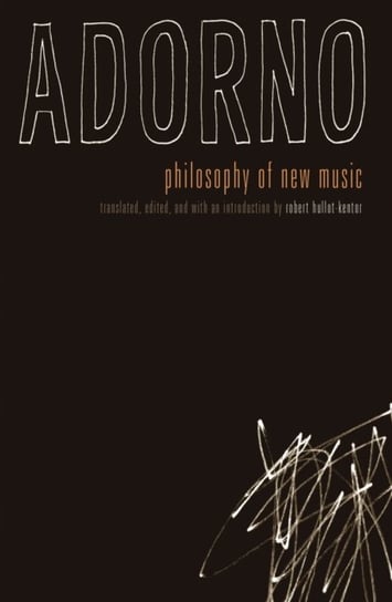 Philosophy of New Music Adorno Theodor W.