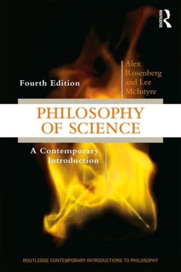Philosophy of Science: A Contemporary Introduction Rosenberg Alex, Lee McIntyre