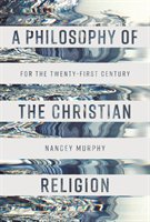 Philosophy of the Christian Religion Murphy Nancey