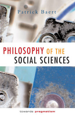 Philosophy of the Social Sciences Baert Patrick