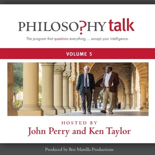 Philosophy Talk, Vol. 5 Taylor Ken, Perry John
