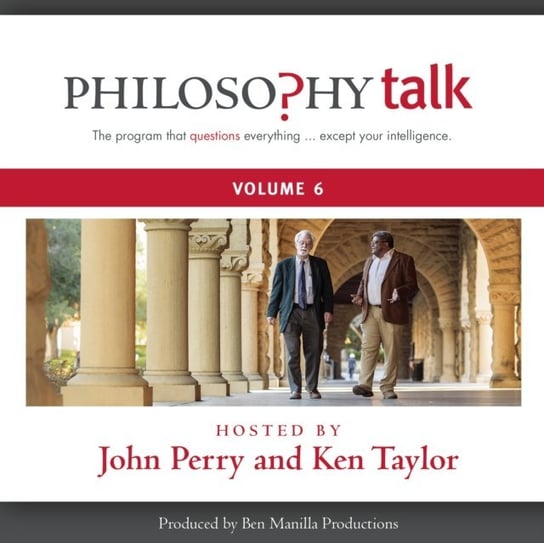 Philosophy Talk, Vol. 6 Taylor Ken, Perry John