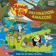 Phineas and Ferb Destination: Amazon! Peterson Scott, Disney Book Group