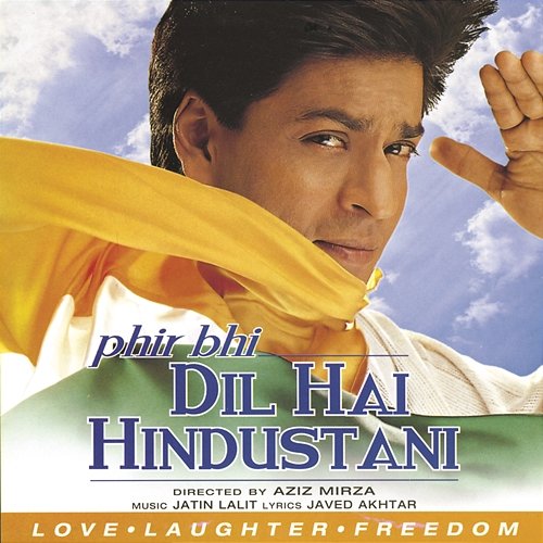 Phir Bhi Dil Hai Hindustani (Original Motion Picture Soundtrack) Jatin-Lalit