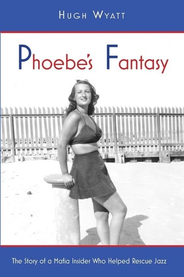 Phoebe's Fantasy Hugh Wyatt
