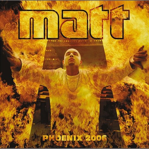 Phoenix 2006 Matt