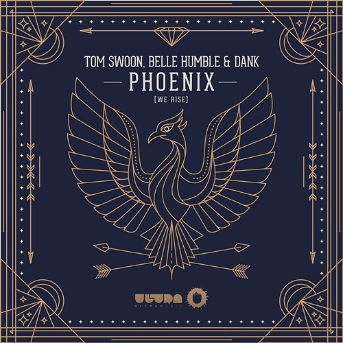 Phoenix (we rise) Tom Swoon, Belle Humble & DANK