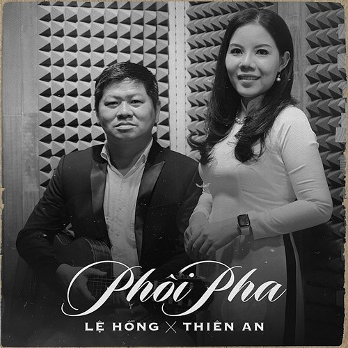 Phôi Pha Lệ Hồng & Thiên An