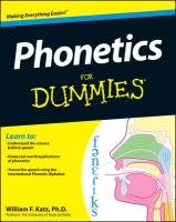 Phonetics for Dummies Katz William F.