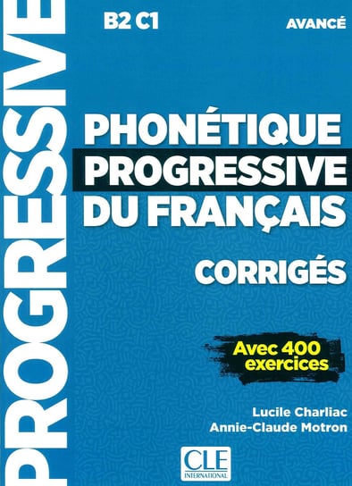Phonetique progressive du francais Avance B2-C1 Charliac Lucile, Motron Annie-Claude