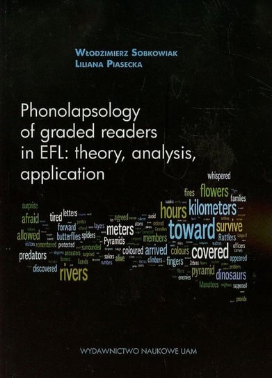 Phonolapsology of graded readers in EFL: theory, analysis, application Sobkowiak Włodzimierz, Piasecka Liliana
