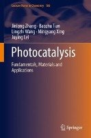 Photocatalysis Zhang Jinlong, Tian Baozhu, Wang Lingzhi, Xing Mingyang, Lei Juying
