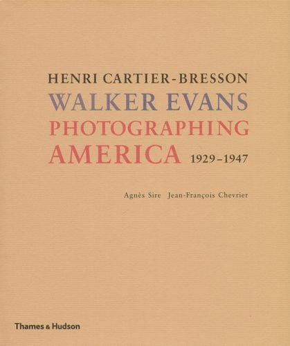 Photograph America: Henri Cartier-bresson / Walker Evans Opracowanie zbiorowe