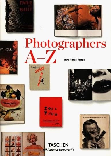 Photographers A-Z Koetzle Hans-Michael
