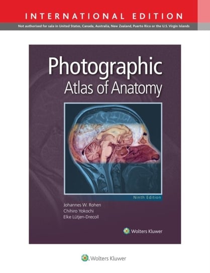 Photographic Atlas of Anatomy Opracowanie zbiorowe