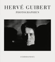 Photographien Guibert Herve