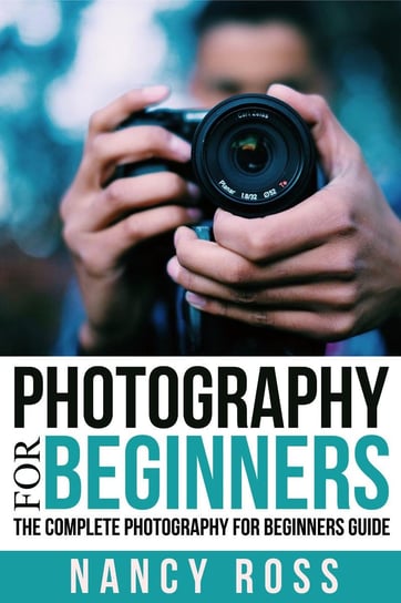 Photography - ebook epub Nancy Ross