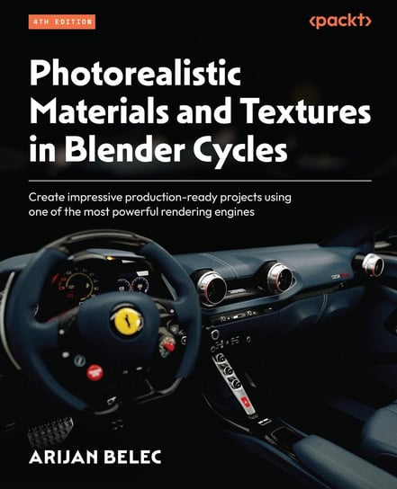 Photorealistic Materials and Textures in Blender Cycles Arijan Belec