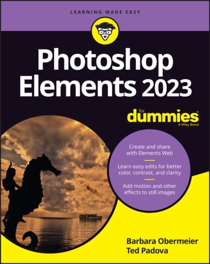 Photoshop Elements 2023 For Dummies Opracowanie zbiorowe