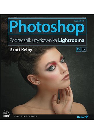 Photoshop. Podręcznik użytkownika Lightrooma Kelby Scott