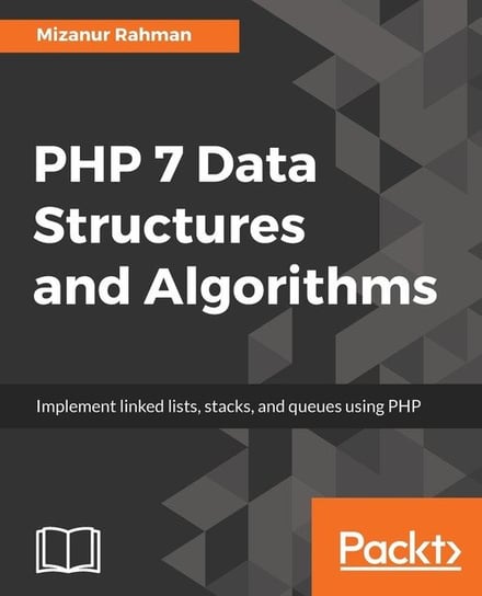 PHP 7 Data Structures and Algorithms Rahman Mizanur