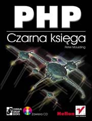 PHP. Czarna Księga Opracowanie zbiorowe