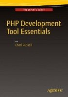 PHP Development Tool Essentials Russell Chad
