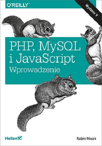 PHP, MySQL i JavaScript. Wprowadzenie Nixon Robin