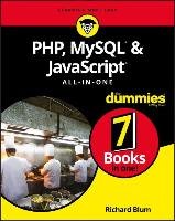 PHP, MySQL, & JavaScript All-in-One For Dummies Blum Richard