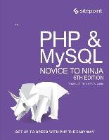 PHP & MySQL: Novice to Ninja Butler Tom, Yank Kevin