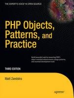 PHP Objects, Patterns, and Practice Zandstra Matt