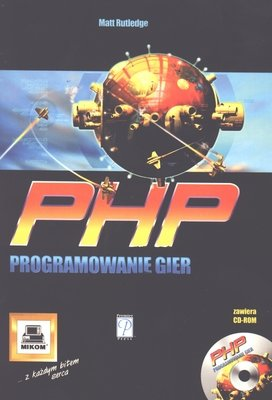 PHP. Programowanie gier Rutledge Matt