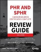 PHR and SPHR Professional in Human Resources Certification Complete Review Guide Galluzzo James Iii J.
