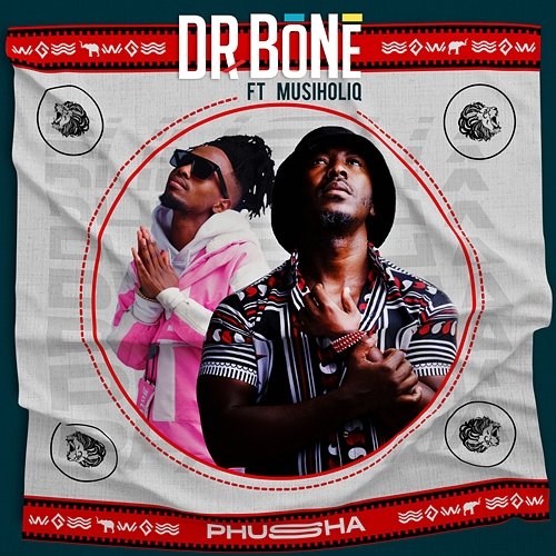 Phusha Dr. Bone feat. Musiholiq