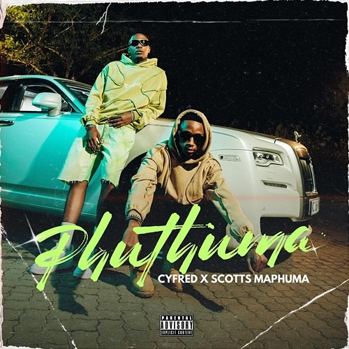 Phuthuma Cyfred & Scotts Maphuma