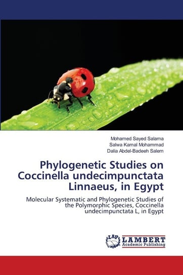 Phylogenetic Studies on Coccinella undecimpunctata Linnaeus,  in Egypt Sayed Salama Mohamed
