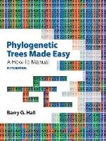 Phylogenetic Trees Made Easy Hall Barry G.