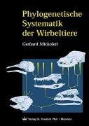 Phylogenetische Systematik der Wirbeltiere Mickoleit Gerhard