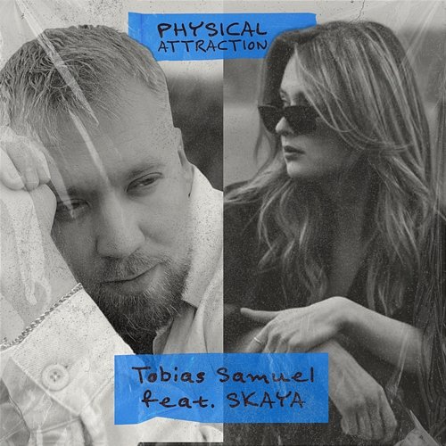Physical attraction Tobias Samuel feat. SKAYA
