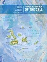 Physical Biology of the Cell Phillips Rob, Kondev Jane, Theriot Julie, Garcia Hernan