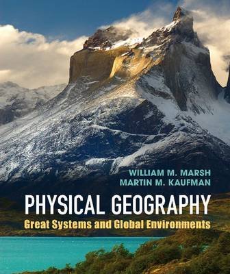 Physical Geography Marsh William M., Kaufman Martin M.