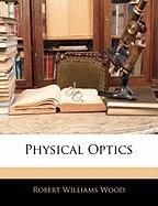 Physical Optics Wood Robert Williams