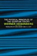 Physical Principles of the Quantum Theory Heisenberg Werner, Heisenberg