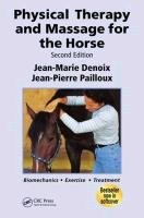 Physical Therapy and Massage for the Horse Denoix Jean-Marie