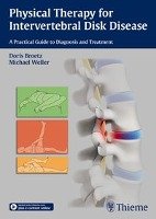 Physical Therapy for Intervertebral Disk Disease Brotz Doris, Weller Michael