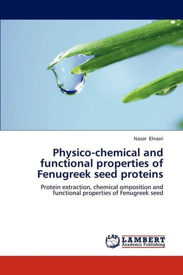 Physico-chemical and functional properties of Fenugreek seed proteins Elnasri Nazar