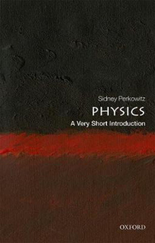 Physics: A Very Short Introduction Perkowitz Sidney